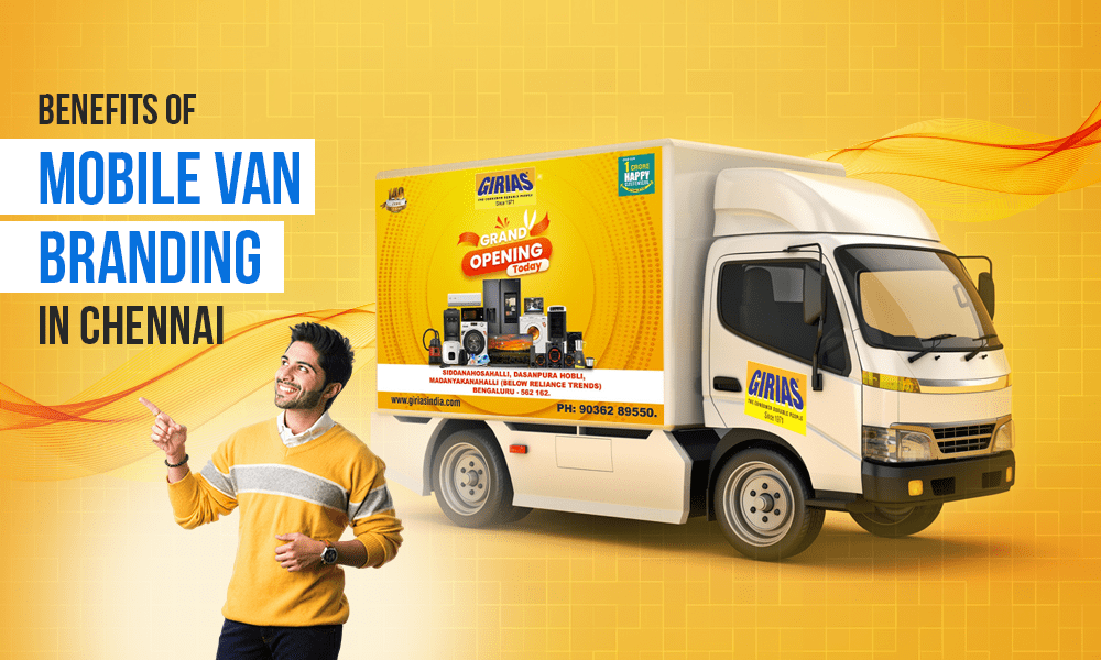 Benefits of Mobile Van Branding in Chennai