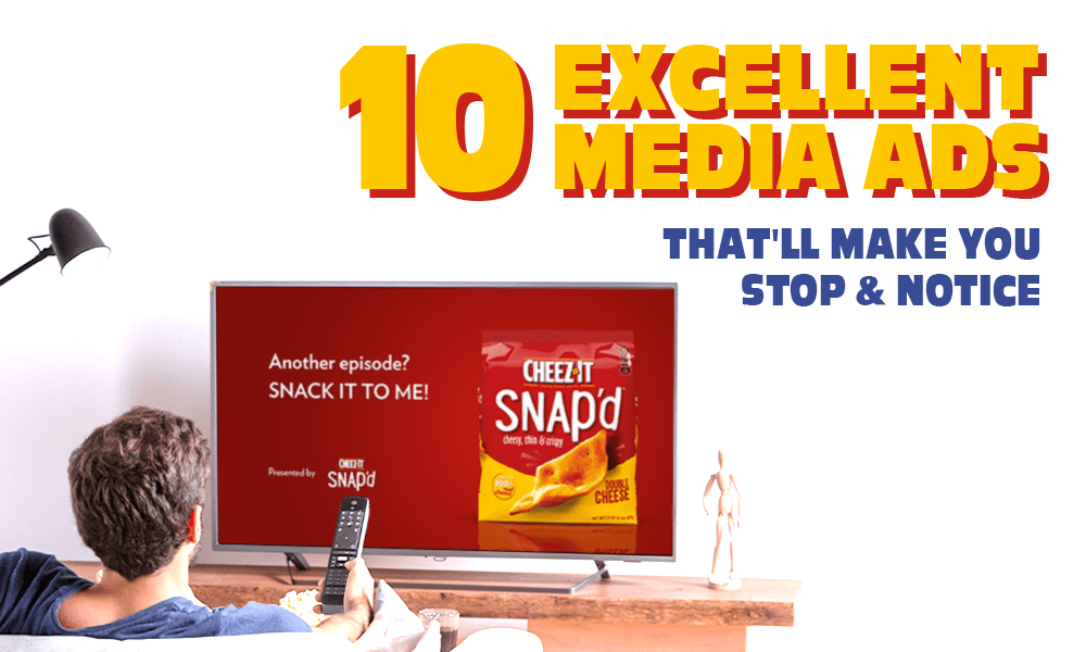 10 Excellent Media Ads That’ll Make You Stop And Notice