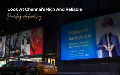 Look At Chennai’s Rich And Reliable Hoarding Advertising