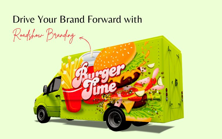 Drive Your Brand Forward with Roadshow Branding