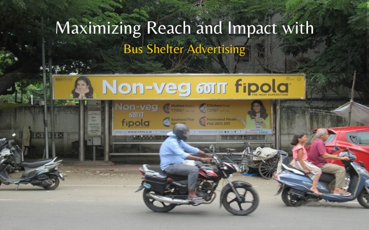 Maximizing Reach and Impact with Bus Shelter Advertising