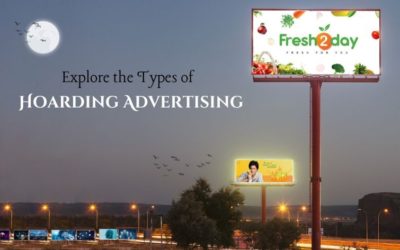 Explore the Types of Hoarding Advertising