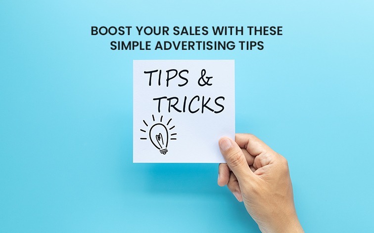 Boost Your Sales with These Simple Advertising Tips