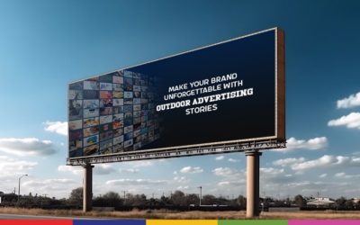Make Your Brand Unforgettable with Outdoor Advertising Stories