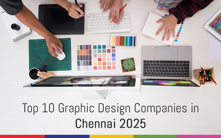 Top 10 Graphic Design Companies in Chennai 2025