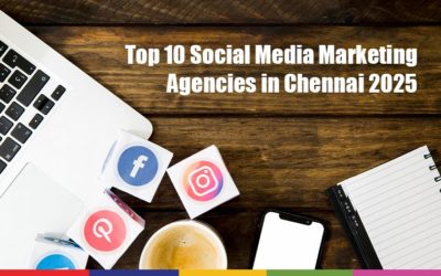Top 10 Social Media Marketing Agencies in Chennai 2025